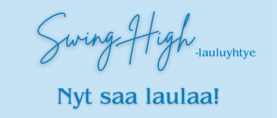 Lauluyhtye Swing Highin koelaulut