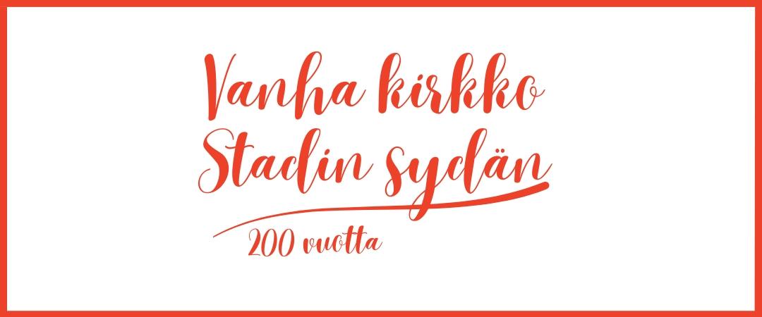 Vanha kirkko 200 vuotta vuonna 2026