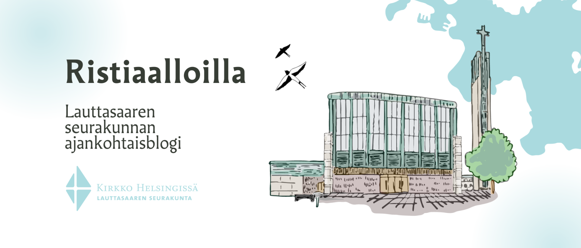 Lauttasaaren seurakunnan blogi Ristiaalloilla