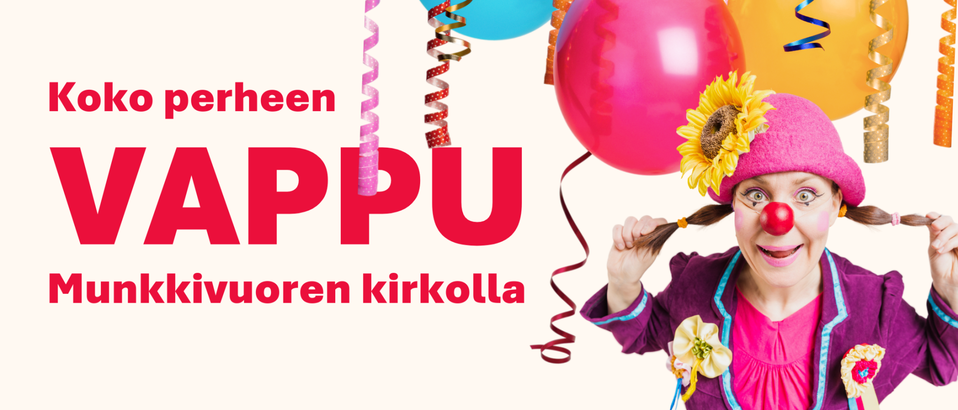 vaalealla pohjalla vappukoristeiden ja klovnin kuva ja teksti Koko perheen vappu Munkkivuoren kirkolla