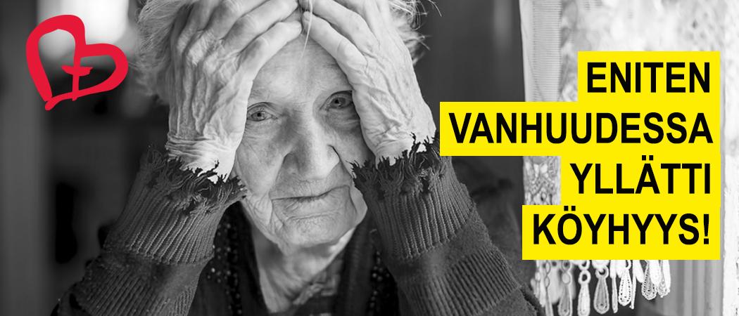 Harmaahapsinen mummo pitelee päätä käsissään ja katsoo kameraan. Yhteisvastuun sydän-logo ja teksti: Vanhuudessa eniten yllätti köyhyys.