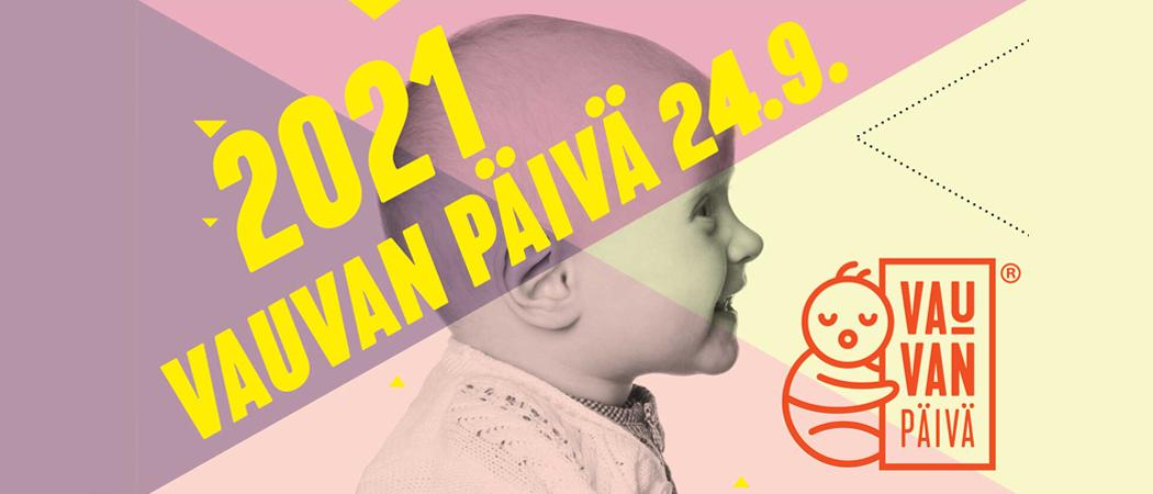Pastellin pinkin ja keltaisen värisessä taustassa sivukuva hymyilevästä vauvasta, Vauvan päivän logo ja teksti Vauvan päivä 24.9.2021.