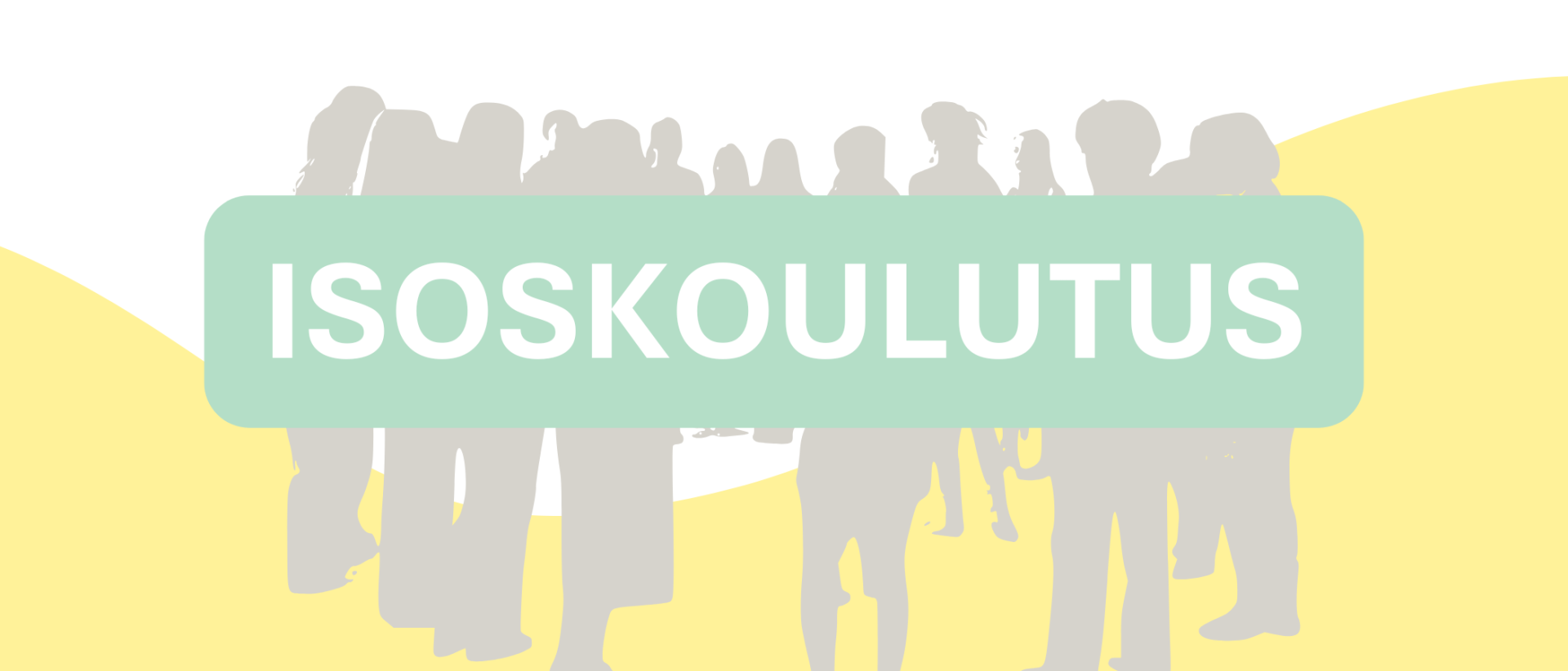 isoskoulutus