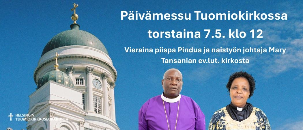 Tuomiokirkon p&auml;iv&auml;messu 7.5.2026 klo 12 - tansanialaisia vieraita
