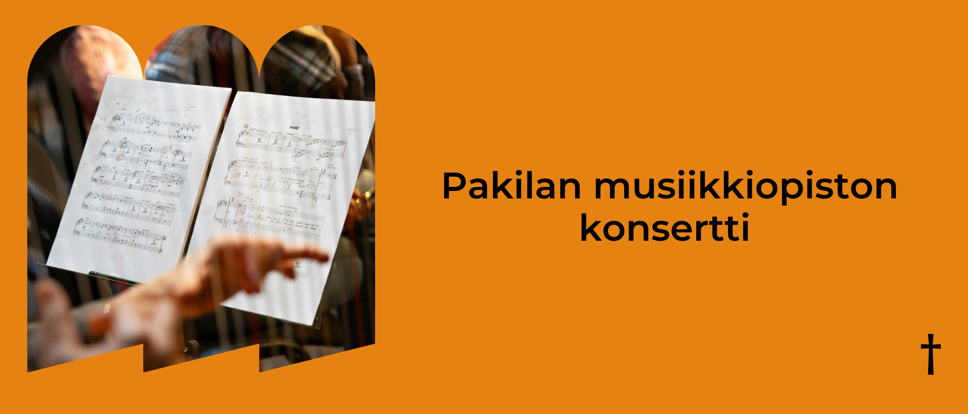 Oranssilla taustalla vasemmalla kuva nuottipapereista ja oikealla musta teksti: Pakilan Musiikkiopiston konsertti.