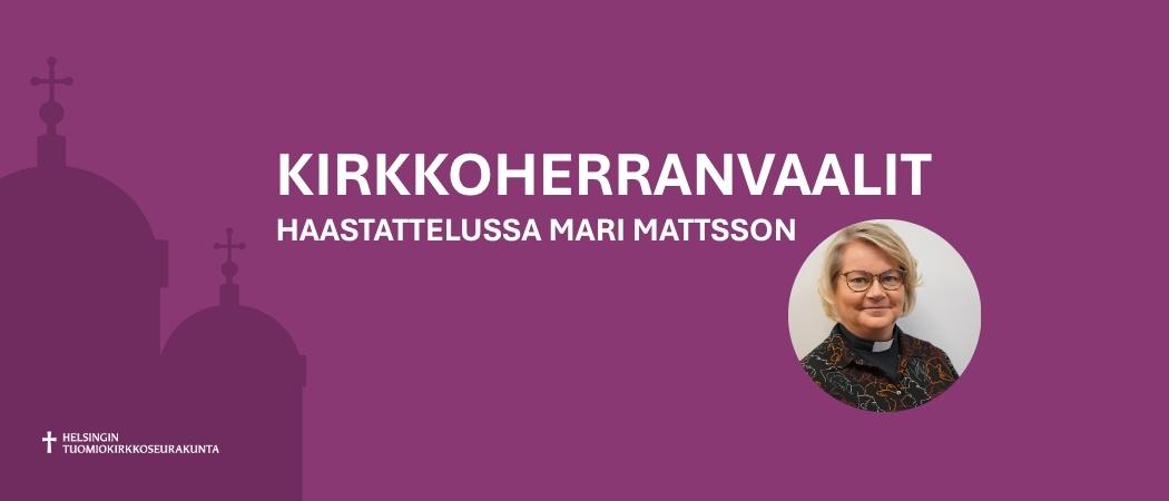Tuomiokirkkoseurakunnan kirkkoherranvaalit - haastattelussa Mari Mattsson