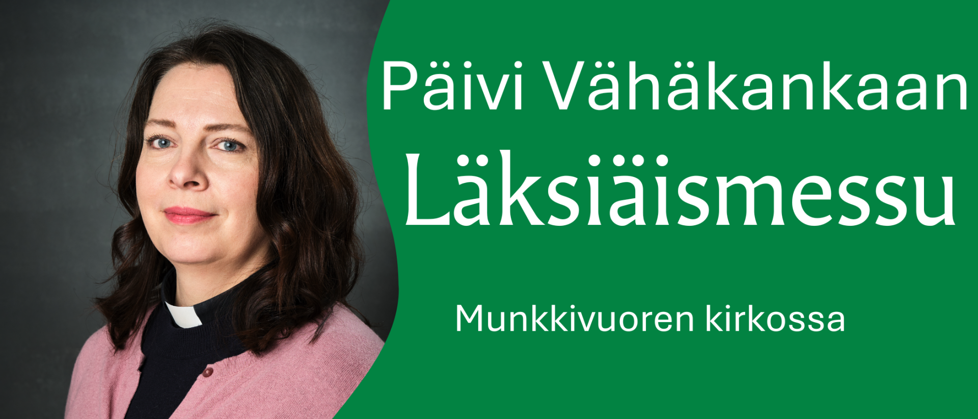 P&auml;ivi V&auml;h&auml;kankaan l&auml;ksi&auml;ismessu
