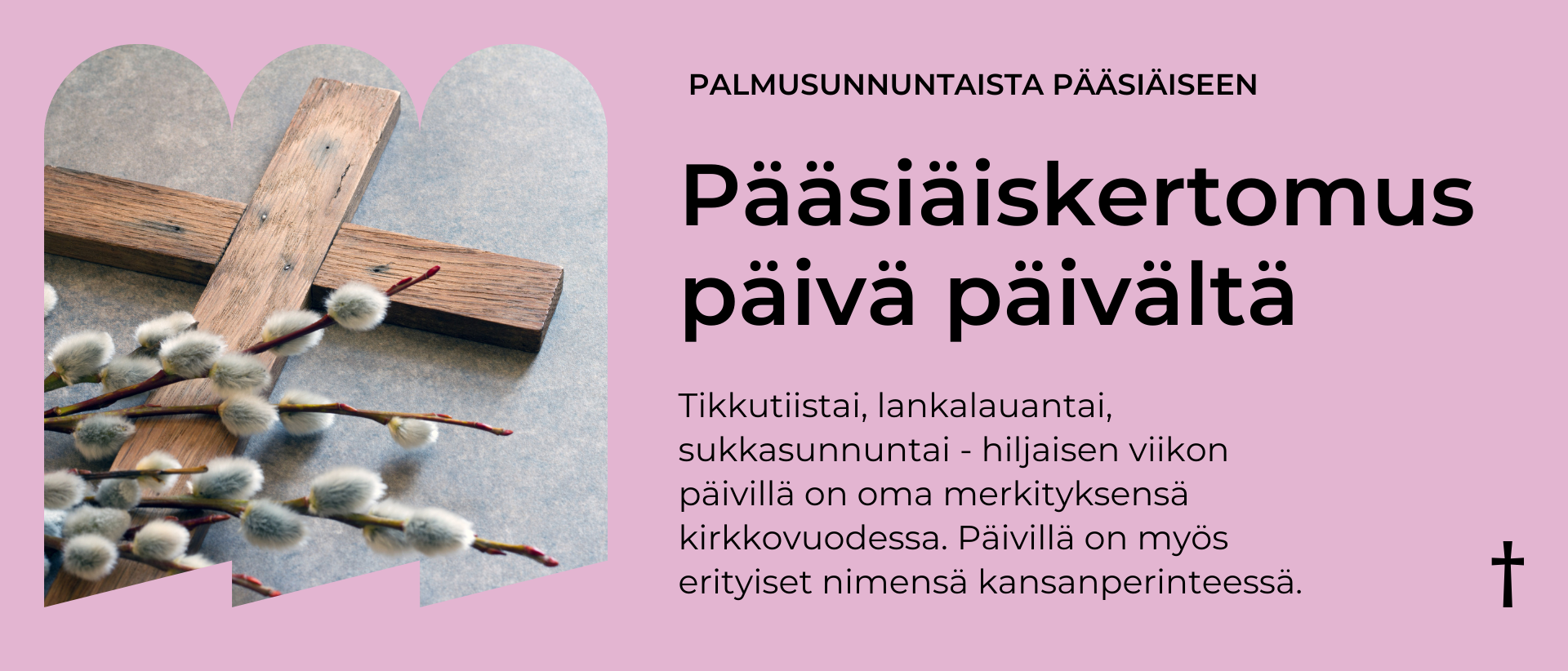 Pääsiäistä kohti päivä päivältä - Tikkutiistai, lankalauantai, sukkasunnuntai - hiljaisen viikon päivillä on oma merkityksensä kirkkovuodessa. Päivillä on myös erityiset nimensä kansanperinteessä.