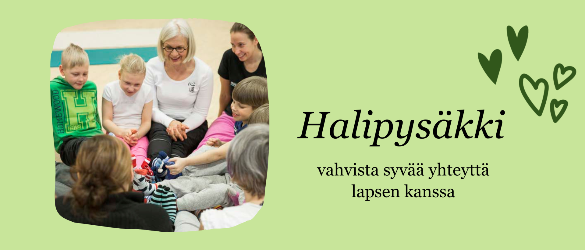 Teksti Halipysäkki - vahvista syvää yhteyttä lapsen kanssa. Vihreällä pohjalla lapsia piirissä äitiensä sylissä