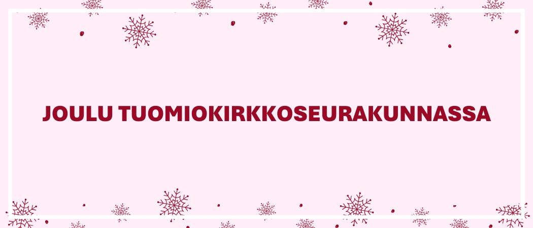Joulu Tuomiokirkkoseurakunnassa 2025