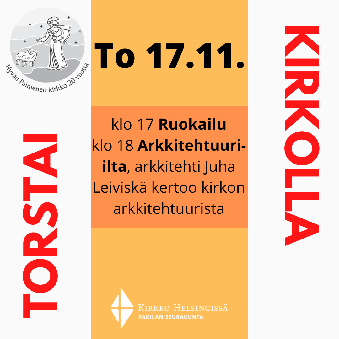 Torstai kirkolla 17.11. klo 17 ruokailu. klo 18 Arkkitehtuuri-ilta, arkkitehti Juha Leiviskä kertoo kirkon arkkitehtuurista.