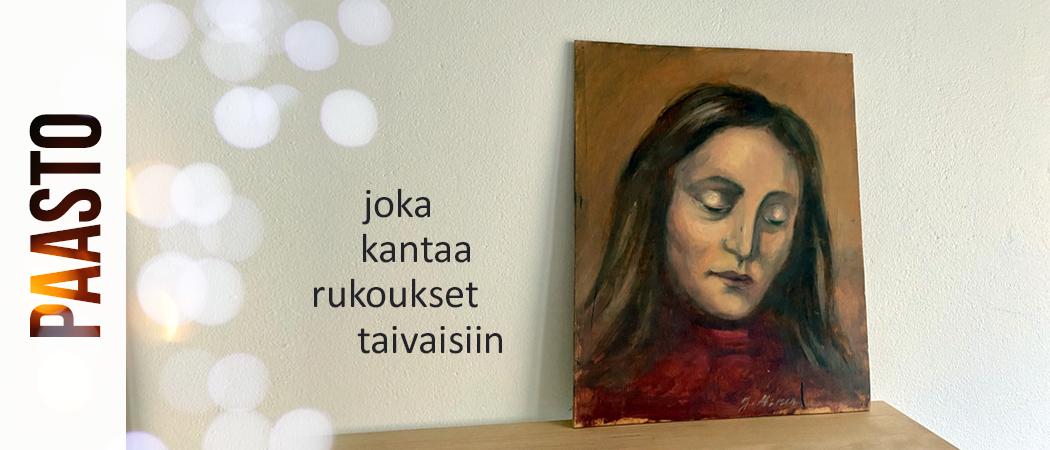 Hyllyllä maalaus, jossa alas katsova nainen. Maalauksen vierellä teksti: joka kantaa rukoukset taivaisiin.