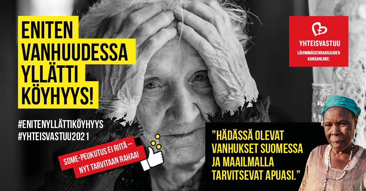 taustalla ja etualalla kaksi iäkästä naista, yhteisvastuukeräyksen logo, teksti: eniten vanhuudessa yllätti köyhyys, hädässä olevat vanhukset suomessa ja maailmalla tarvitsevat apuasi.