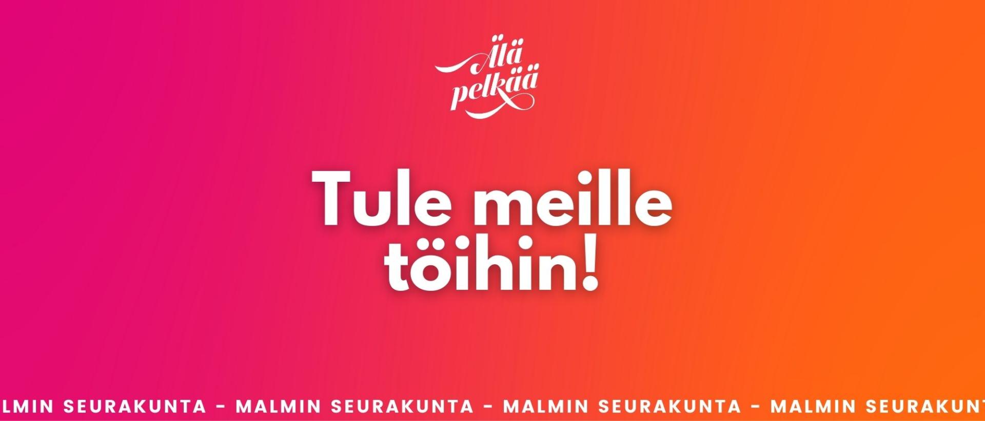 punaisella pohjalla teksti: Älä pelkää, tule meille töihin! Malmin seurakunta.