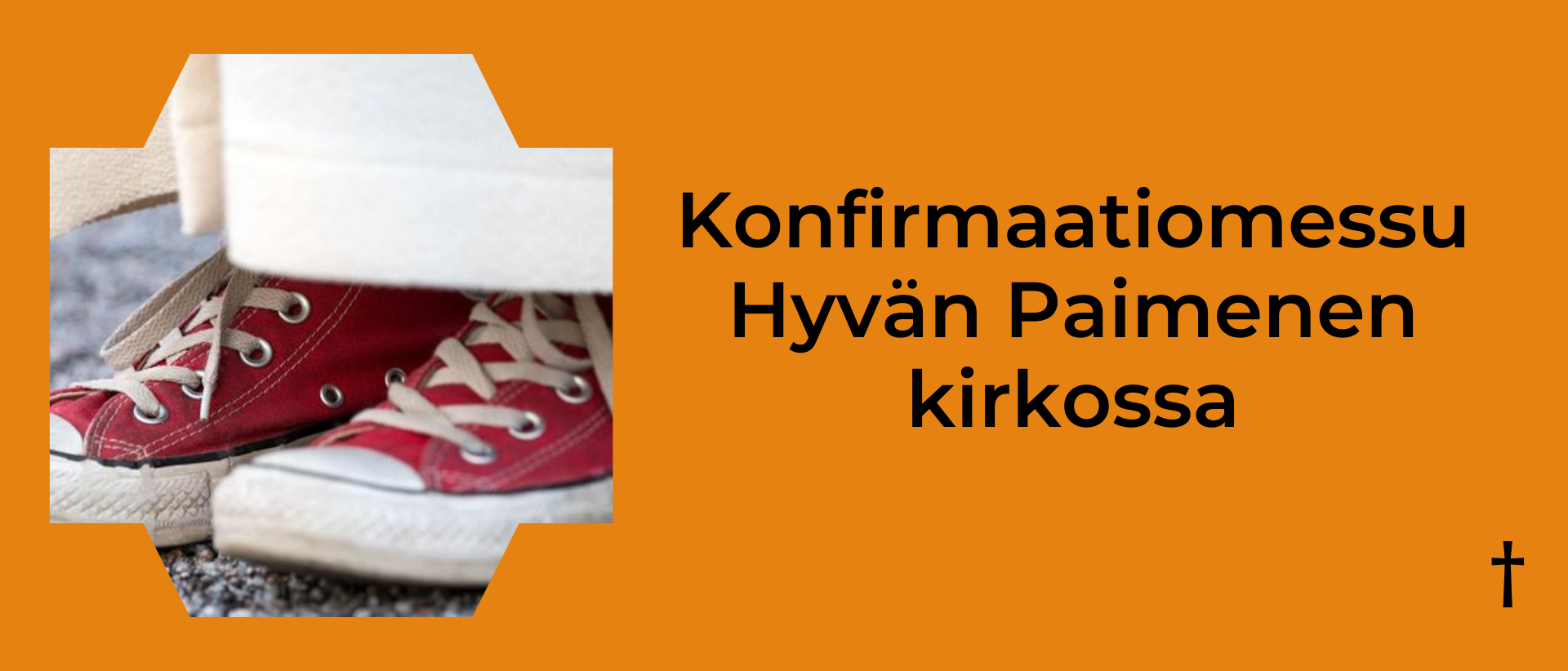 Oranssilla pohjalla kuva tennareistra ja albasta. Oikealla musta teksti: Konfirmaatiomessu Hyvän Paimenen kirkossa.