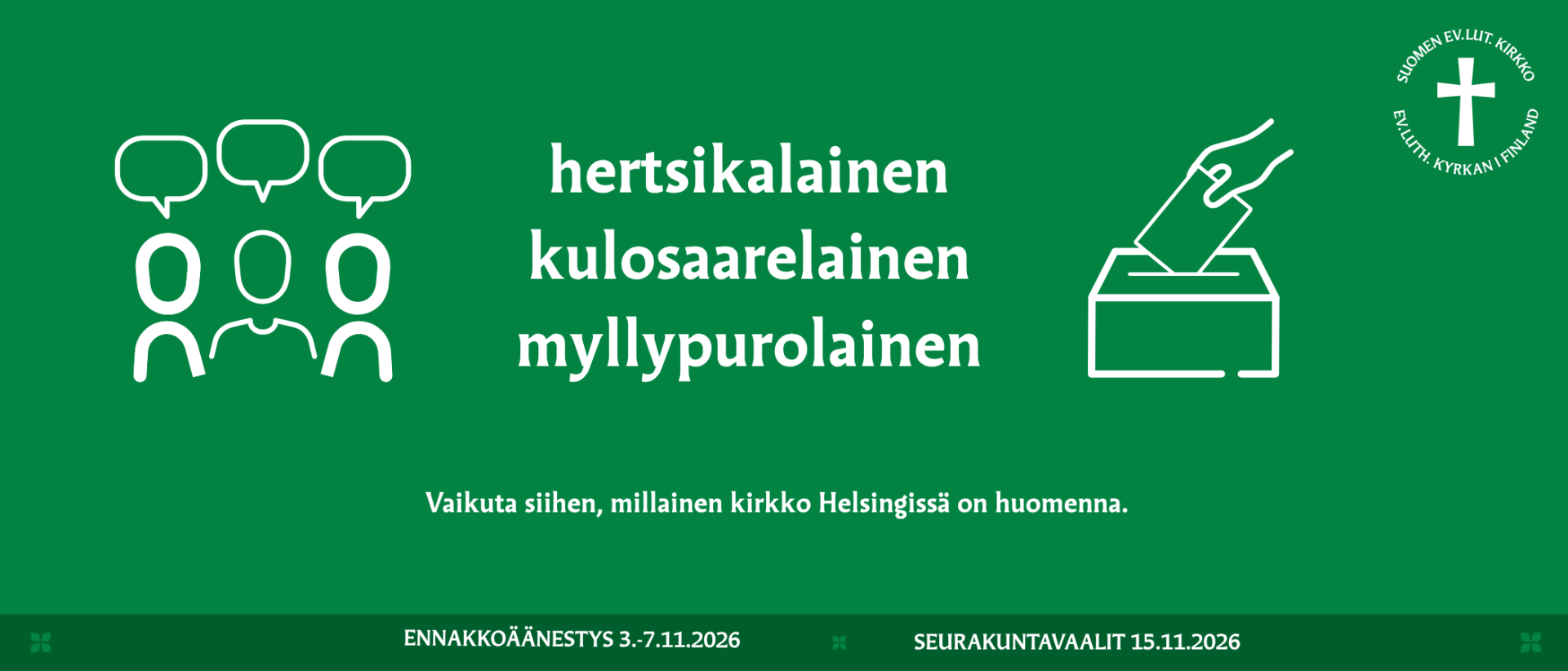 hertsikalainen kulosaarelainen myllypurolainen vihre&auml;ll&auml; pohjalla + seurakuntavaalien ennakko- ja varsinaiset vaalip&auml;iv&auml;t