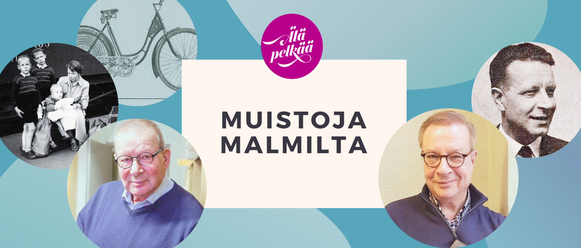 Muistoja Malmilta -teksti, kuva polkupyörästä, emerituspiispa Eero Huovisesta, tämän veljestä ja isästä ja äidistä vihreällä pohjalla