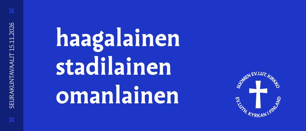 Sinisellä pohjalla teksti: haagalainen, stadilainen, omanlainen
