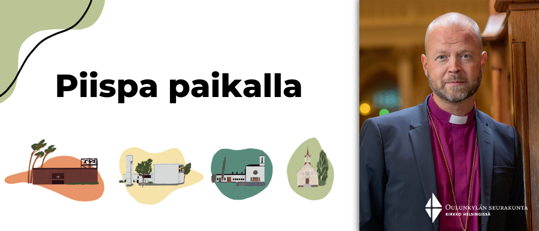 Piispa Teemu Laajasalo ja kuvituskuvat Oulunkylän, Maunulan, Käpylän ja Oulunkylän vanhasta kirkosta.