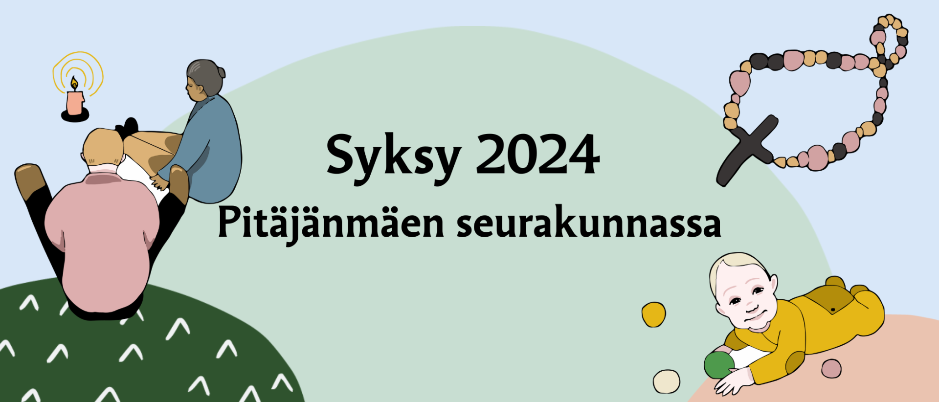 Teksti: syksy 2024 Pitäjänmäen seurakunnassa, piirroskuvassa rukousnauha, lapsi leikkimässä ja kaksi aikuista istumassa