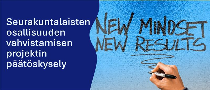 Seurakuntalaisten osallisuuden vahvistamiprojektin päätöskysely. Käsi tekstaa siniselle pohjalle graffitityylillä New mindset New results