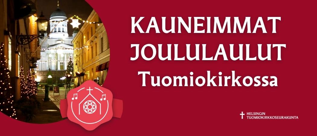 Kauneimmat joululaulut 2025 tuomiokirkko